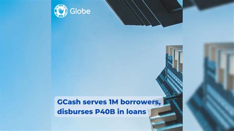 ggives vs gloan|GCash Serves 1M Borrowers – Globe Newsroom.